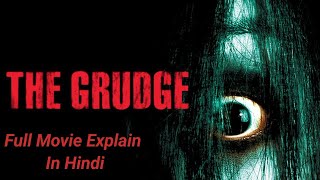 Unraveling the secrets The Grudge 2004  Full Movie Breakdown In Hindi [upl. by Hsemin]