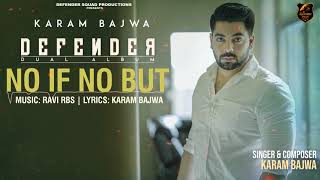 Karam Bajwa  No If No But Audio Dual Album [upl. by Carma]