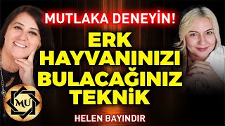 Mutlaka Deneyin Erk Hayvanınızı Bulacağınız Teknik  Mukaddes Pekin Başdil amp Helen Bayındır [upl. by Meedan]