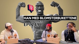 Epi 249  Han med blomsterbukettene [upl. by Anemolif]