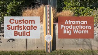 Custom Surfskate Build Afroman Productions 59quot Big Worm Longboard [upl. by Eah]