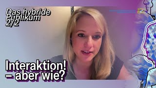 Hybride MODERATION M Becker  Das hybride Publikum 22  StMWK [upl. by Annayat761]