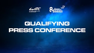 LIVE Qualifying Press Conference I 2023 8 Hours of Bahrain I FIA WEC [upl. by Ttimme]