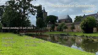 Kerkdienst 23 juli 2023 PKN Vianen [upl. by Junie]