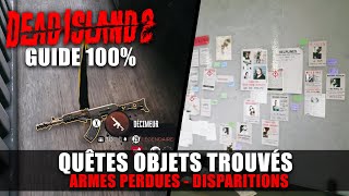 Dead Island 2  Toutes les QUÊTES DOBJETS TROUVÉS Armes perdues Disparitions Avis de recherche [upl. by Bekha157]