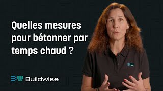 Quelles mesures faut il prendre pour bétonner par temps chaud [upl. by Annaiel468]