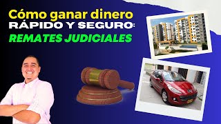 Cómo Ganar 💸Dinero Rápido Y Seguro con los REMATES JUDICIALES👨‍⚖️🚗🏡 [upl. by Immaj592]