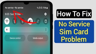 HOW TO FIX No Service SIM Card Problem On Android  SIM Card No Service Problem Slove [upl. by Alliuqal]