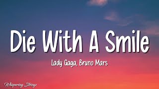 Lady Gaga Bruno Mars  Die With A Smile Lyrics [upl. by Leiria138]