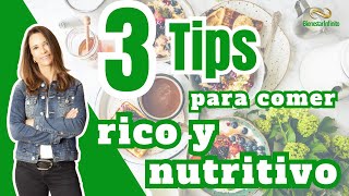 3 Tips para comer rico y nutritivo [upl. by Orms]