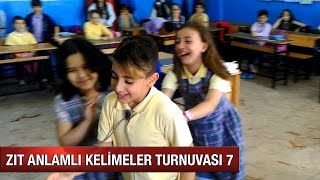 ZIT ANLAMLI KELİMELER TURNUVASI 7 [upl. by Lede]