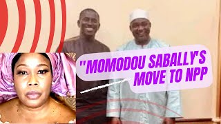 quotMOMODOU SABALLYS MOVE TO NPP HE Is A GAMBIAN AND HE HAVE THE Right To JOIN ANY POLITICAL PARTY [upl. by Mahla]