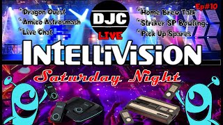 INTELLIVISION  Saturday Nite  Live With DJC Ep10 [upl. by Norrabal]