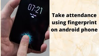 📲Attendance using fingerprint on android phone📲 [upl. by Kitti809]