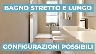 Arredare un BAGNO STRETTO E LUNGO configurazioni possibili [upl. by Vasquez]