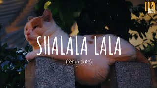 Shalala Lala remix cute  DJ DESA  Vietsub  Lyric Tik Tok Song [upl. by Ahsined]