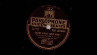 Stille Nacht heillige Nacht  Richard Tauber  Silent night holy night heilge heilige 78rpm [upl. by Aerbas783]