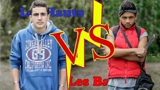 LES HAUTS VS LES BAS [upl. by Ehcram]