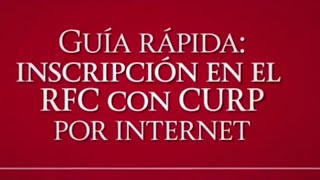 SAT Guía de Inscripción en el RFC con CURP por internet [upl. by Giule]