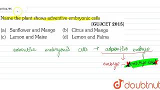 Name the plant shows adventive embryonic cells [upl. by Devan]