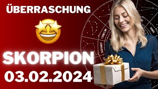 SKORPION ♏️🎁 EINE GROSSE ÜBERRASCHUNG ⭐️ Horoskop  03Februar 2024 skorpion tarot [upl. by Namajneb]