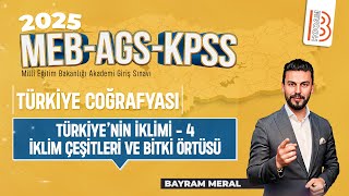 9KPSS Coğrafya  Türkiyenin İklimi 4 İklim Çeşitleri ve Bitki Örtüsü  Bayram MERAL  2025 [upl. by Harhay920]