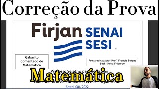 Prova Escola Senai Sesi 20212022  Correção da parte de Matemática  Prof Francis Borges [upl. by Grimonia705]