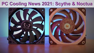 PC Cooling News Noctuas 2021 Roadmap and Scythes New Black Heatsinks and Fans [upl. by Ofloda819]