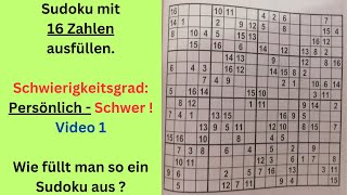 Schwieriges Sudoku mit 16 Zahlen lösen Video 1  So kannst du es ausfüllen [upl. by Mahmud]