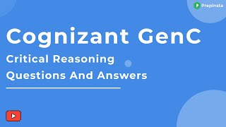 Cognizant GenC Critical Reasoning Questions and Answers [upl. by Nahaj719]