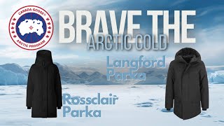 Best Winter Jacket For The Extreme Cold Canada Goose Langford Parka And Rossclair Parka Full Review [upl. by Annel822]