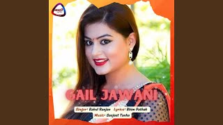 Gail Jawani [upl. by Yenruoj]