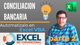 🔥Conciliación Bancaria en VBA🔥  Parte 2 [upl. by Wilda]