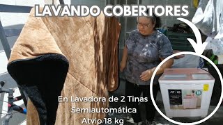 LAVADORA DE 2 TINAS Atvio 18kg Semiautomática  Lavando Cobijas y Cobertores [upl. by Carrick]