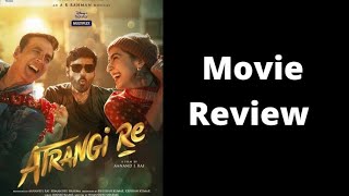 Atrangi Re Movie Review [upl. by Anayt]