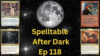 EDH Spelltable After Dark Ep 118 JP vs Rust33Moos33 vs kettle202 vs Chestislav [upl. by Dnob]