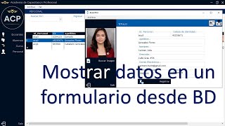 Mostrar Datos tipo texto e imagen en un formulario desde MySQL Cap 17 [upl. by Xylia]