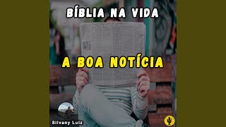 A Boa Notícia Bíblia na Vida [upl. by Lleirbag442]