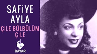 Safiye Ayla  Çile Bülbülüm Çile [upl. by Toll]