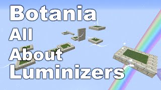 Botania  Luminizer Stuff  Tutorial [upl. by Yentterb]