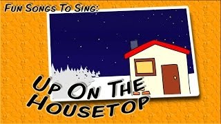 Up On The Housetop  Christmas song for kids [upl. by Goltz]