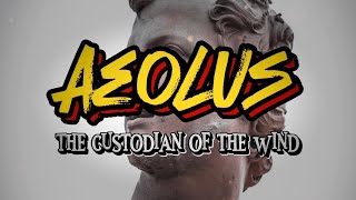 AEOLUS The Custodian of the Wind  Greek Mythology [upl. by Llehcor]