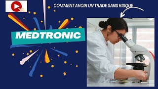 Je prends un trade sur Medtronic  Comment neutraliser sa position avec un STOPLOSS [upl. by Eseela]