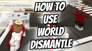 How To Use WORLD DISMANTLE in Jujutsu Shenanigans [upl. by Okram234]