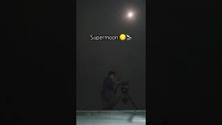 The Biggest Supermoon in 2024 🌕🔭 [upl. by Bowe]