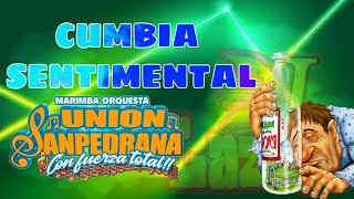 Cumbia sentimental Union Sanpedrana [upl. by Uy]