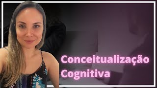 Live Conceitualização Cognitiva [upl. by Bealle]