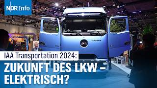 IAA Transportation 2024 Wie reagiert die Nutzfahrzeugbranche auf die Autoindustriekrise  NDR Info [upl. by Akciret901]