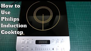 Philips Viva Collection Induction Cooktop HD4928 Review  Detailed video on How To Use it [upl. by Yenahc]