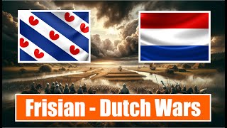 The Frisian  Dutch Wars What happened [upl. by Marlen]